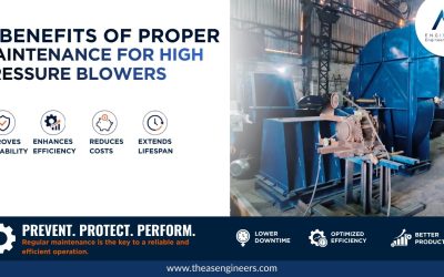 11 Benefits of Proper Maintenance for High Pressure Blowers