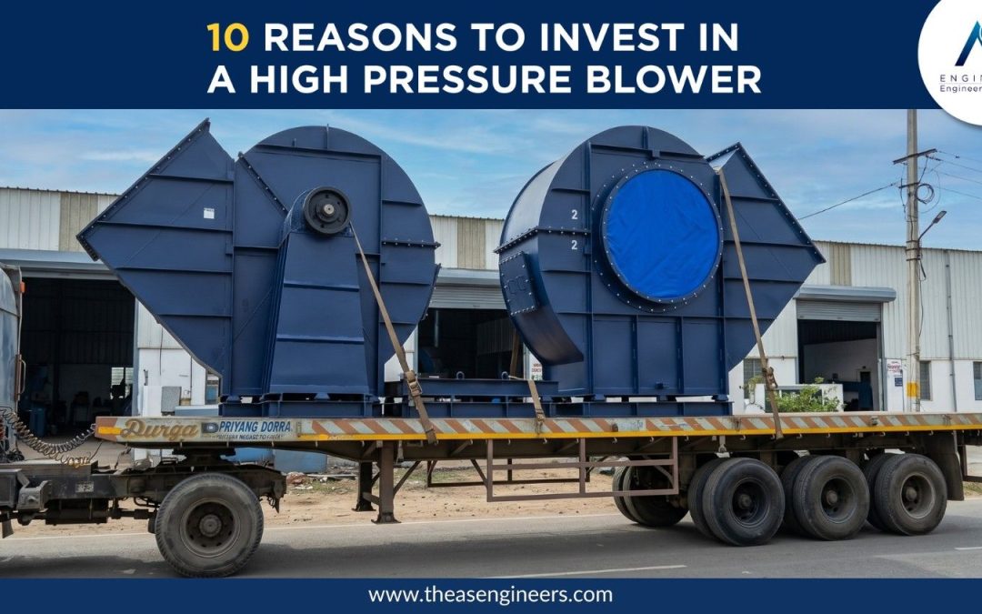 10 Reasons to Invest in a High Pressure Blower for Industrial Processes