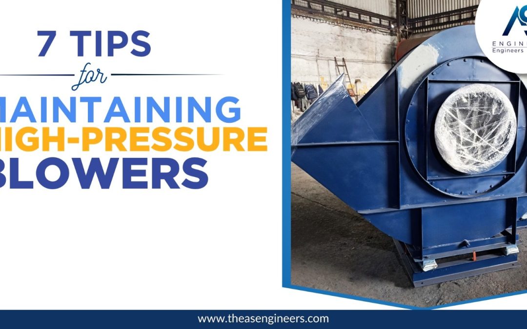 High Pressure Blower Maintenance: 7 Practical Tips to Reduce Downtime