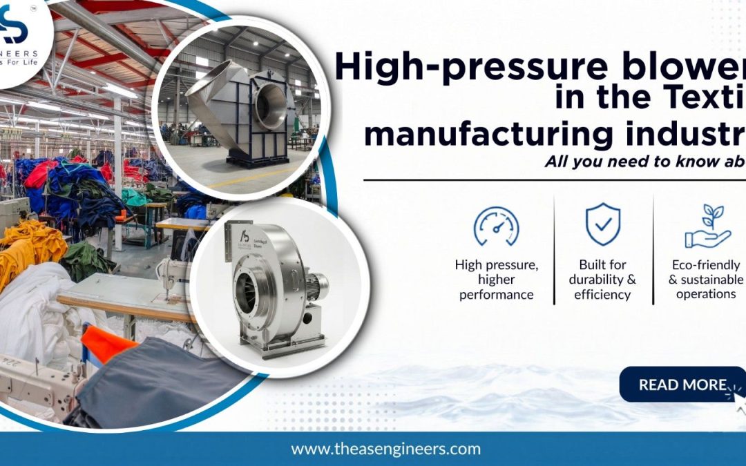 High Pressure Blowers in Textile Manufacturing: Selection, Airflow, Dust Control, and Process Reliability
