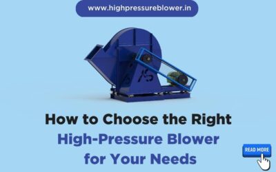 How to Choose the Right High-Pressure Blower for Your Needs