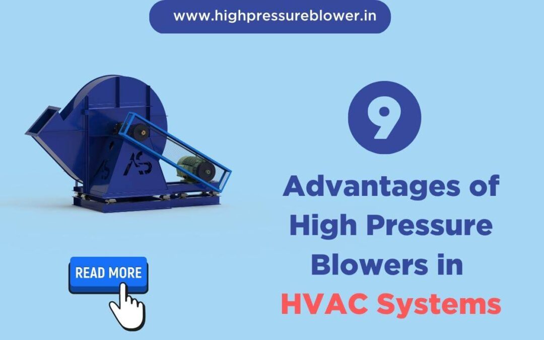 High Pressure Blowers in HVAC Systems: 9 Advantages for Industrial Airflow Control